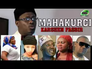 MAHAKURCI ( Karshen FASBIR) Sabon Shirin Hausa 2019 Latest Hausa Film